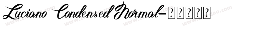 Luciano Condensed Normal字体转换